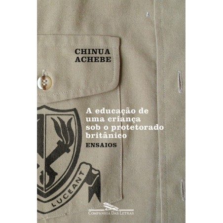 A educação de uma criança sob o protetorado britânico - Chinua Achebe