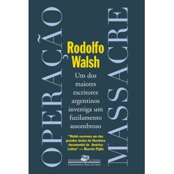 Operação massacre - Rodolfo Walsh