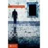 PARA QUE SERVE A SOCIOLOGIA ? - Zygmunt Bauman