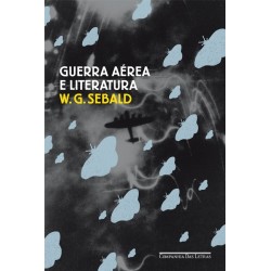 Guerra aérea e literatura - W. G. Sebald