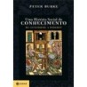 HISTORIA SOCIAL DO CONHECIMENTO, UMA - Peter Burke