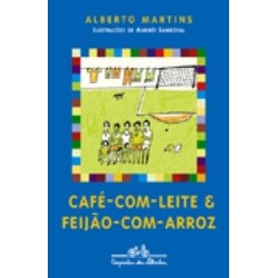 Café-com-leite e feijão-com-arroz - Alberto Martins