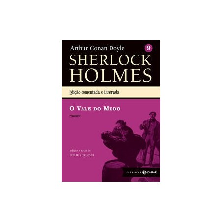 VOL.9-VALE DO MEDO, O - SHERLOCK HOLMES - Arthur Conan Doyle, Leslie S. Klinger