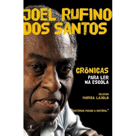 Crônicas para ler na escola - Joel Rufino dos santos - Joel Rufino Dos Santos