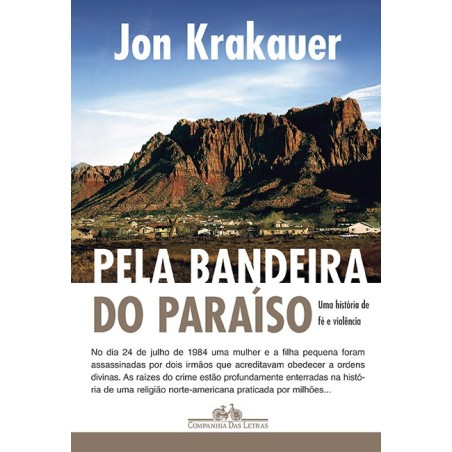 Pela bandeira do paraíso - Jon Krakauer