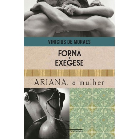 Forma e exegese e Ariana, a mulher - Vinicius De Moraes