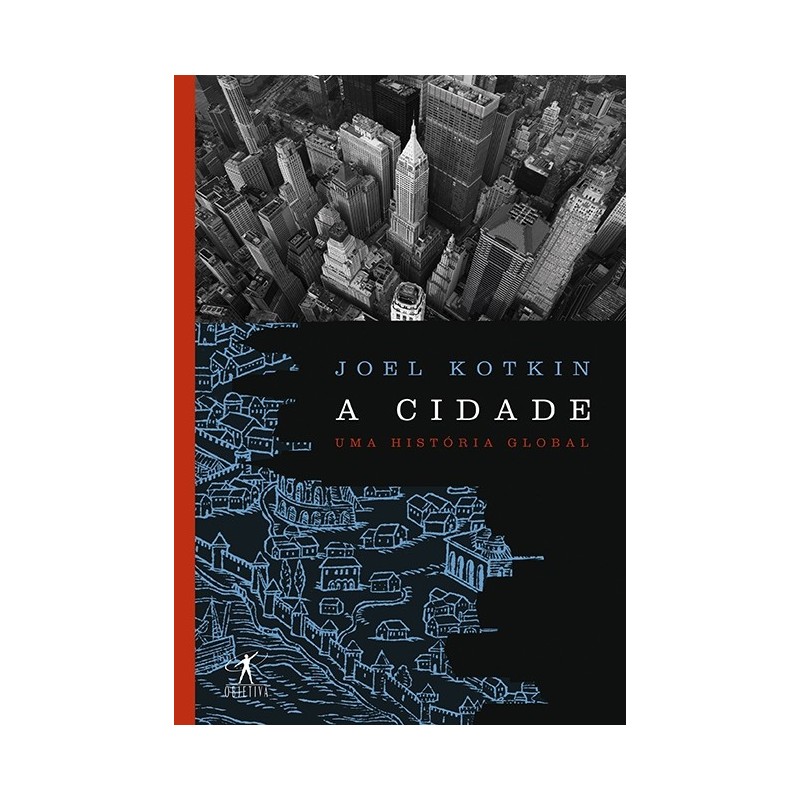 A cidade - Joel Kotkin