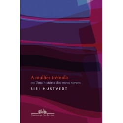 A mulher trêmula - Siri Hustvedt