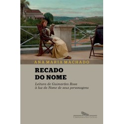 Recado do nome - Ana Maria Machado