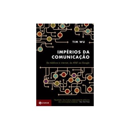 IMPERIOS DA COMUNICACAO - Tim Wu