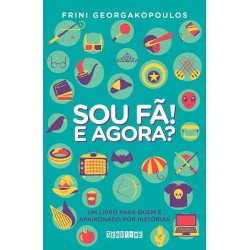 Sou fã! E agora? - Frini Geoargakopoulos