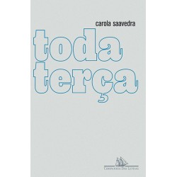 Toda terça - Carola Saavedra