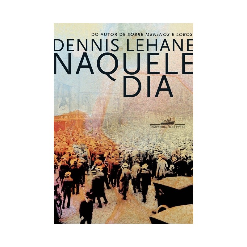 Naquele dia - Dennis Lehane