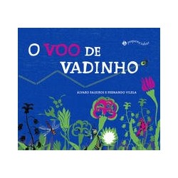 VOO DE VADINHO, O - Fernando Vilela, Álvaro Silveira Faleiros