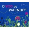 VOO DE VADINHO, O - Fernando Vilela, Álvaro Silveira Faleiros