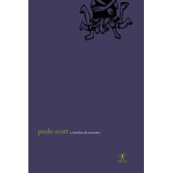 A timidez do monstro - Paulo Scott