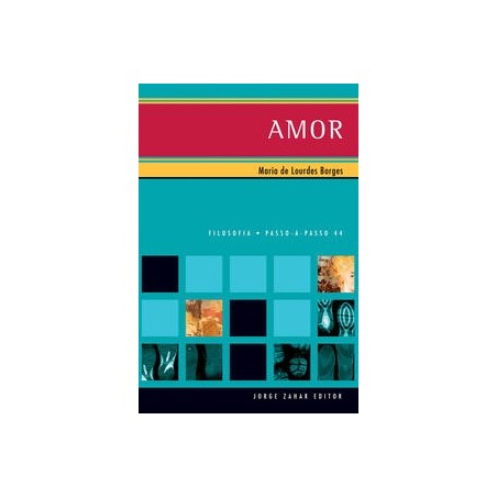 AMOR - PASSO A PASSO - Maria de Lourdes Alves Borges