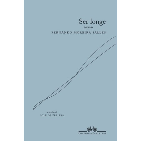 Ser longe - Fernando Moreira Salles