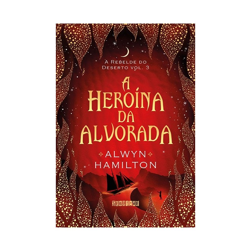 A heroína da alvorada - Alwyn Hamilton