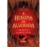 A heroína da alvorada - Alwyn Hamilton