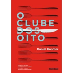 O Clube dos Oito - Daniel Handler