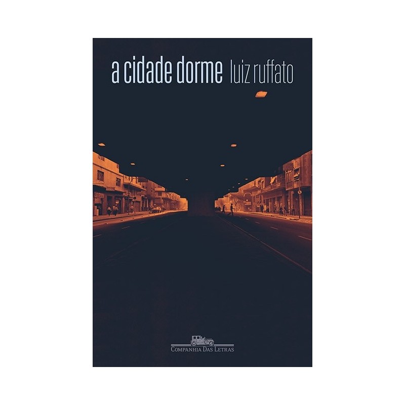 A cidade dorme  Contos - Luiz Ruffato