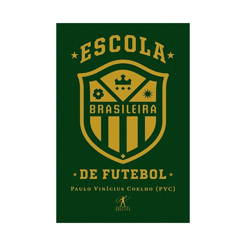 Escola brasileira de futebol - Paulo Vinícius Coelho (pvc)