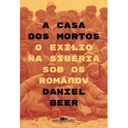 A casa dos mortos - Daniel Beer