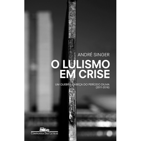 O lulismo em crise - André Singer