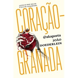 CORAÇÃO-GRANADA - @akapoeta (joão Doederlein)