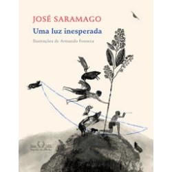 Uma luz inesperada - José Saramago