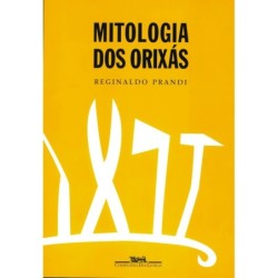 Mitologia dos orixás - JOSE REGINALDO PRANDI: Livro