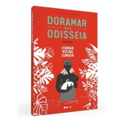 Doramar ou a odisseia - Vieira Junior, Itamar (Autor): Livro