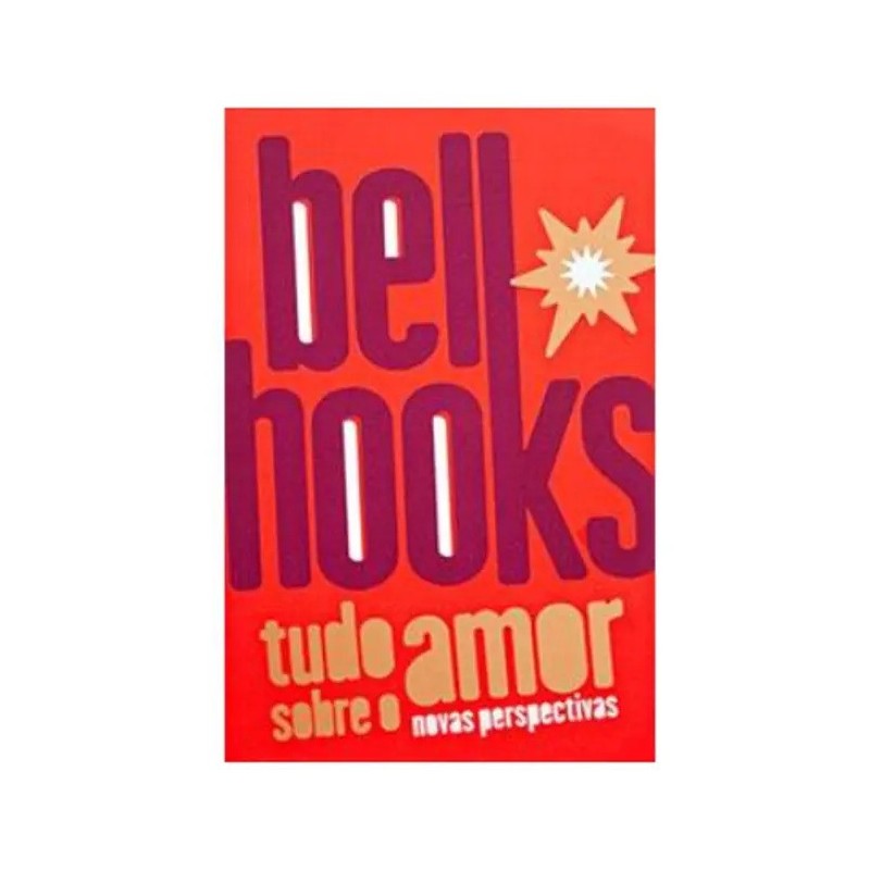 TUDO SOBRE O AMOR: NOVAS PERSPECTIVAS - 1ªED.(2021 - : Livro