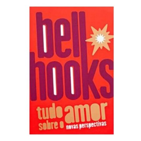 TUDO SOBRE O AMOR: NOVAS PERSPECTIVAS - 1ªED.(2021 - : Livro