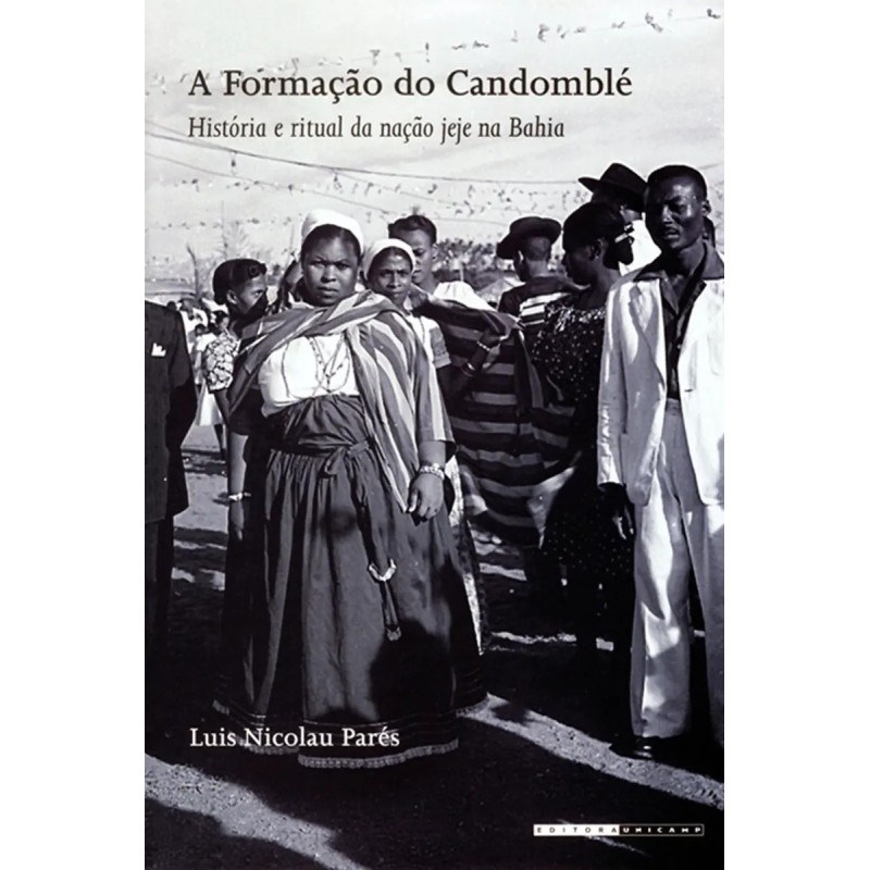 A formação do candomblé - Luis Nicolau Parés: Livro