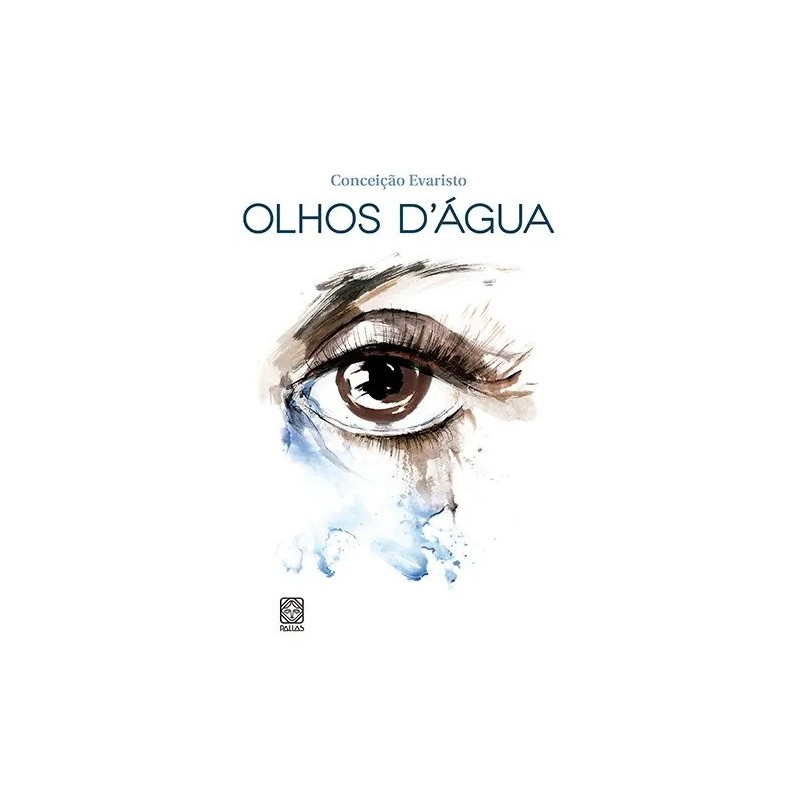 Olhos D'Agua - CONCEIÇAO EVARISTO: Livro