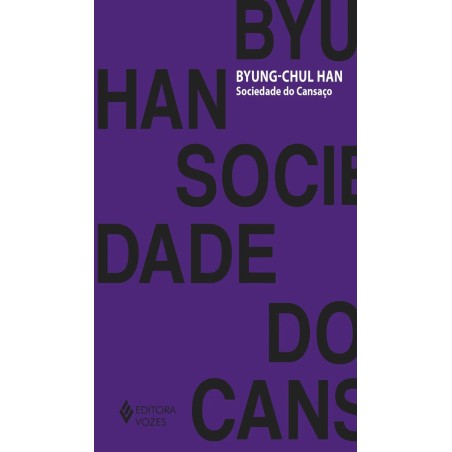 Sociedade do cansaço - Han, Byung-Chul (Autor): Livro