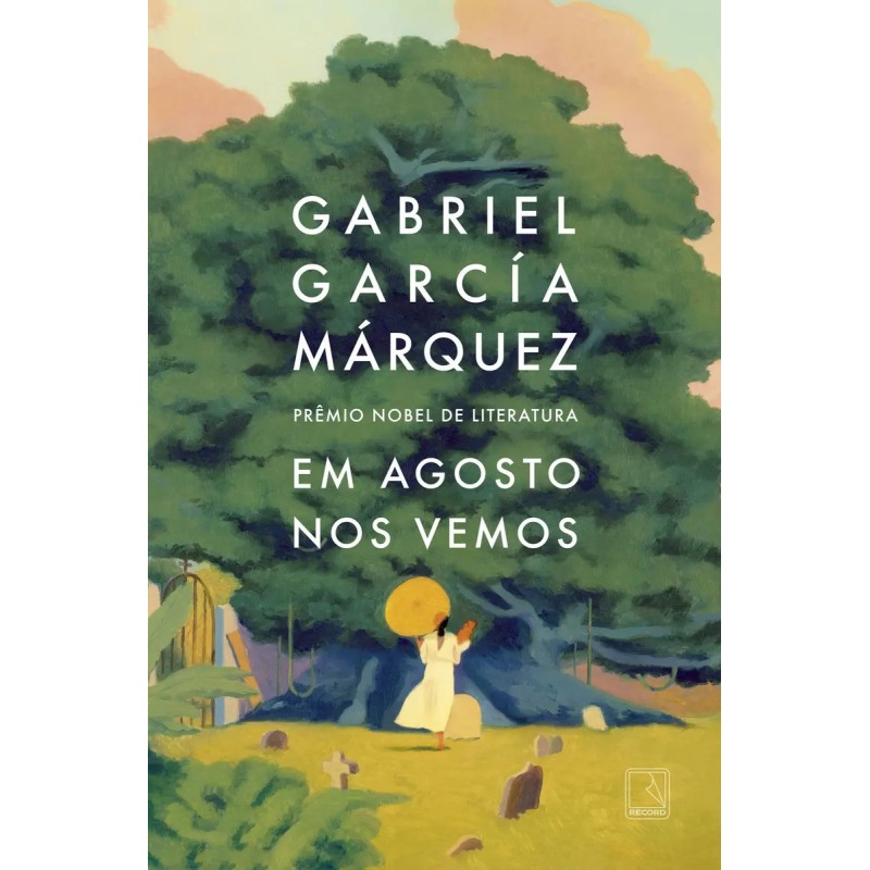 Em agosto nos vemos - : Livro