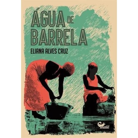 AGUA DE BARRELA - 1ªED.(2018) - ELIANA ALVES CRUZ: Livro