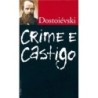 Crime e castigo - DOSTOIEVSKI, FIODOR: Livro