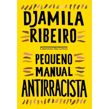 Pequeno manual antirracista - RIBEIRO, DJAMILA: Livro