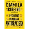 Pequeno manual antirracista - RIBEIRO, DJAMILA: Livro