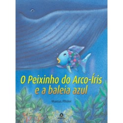 O peixinho do arco-íris e a...