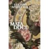 Mata Doce – Romance vencedor do Prêmio São Paulo d - : Livro