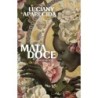 Mata Doce – Romance vencedor do Prêmio São Paulo d - : Livro