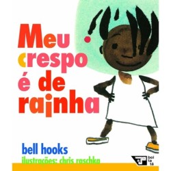 Meu crespo é de rainha - Hooks, Bell (Autor): Livro