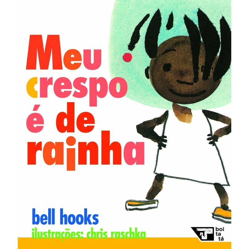 Meu crespo é de rainha - Hooks, Bell (Autor): Livro