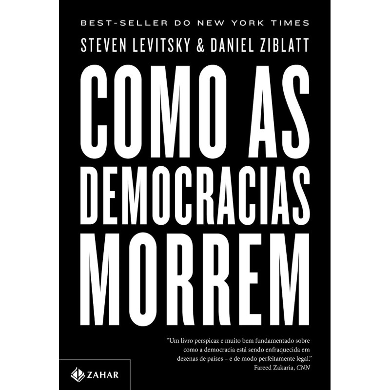 Como as democracias morrem - DANIEL ZIBLATT: Livro