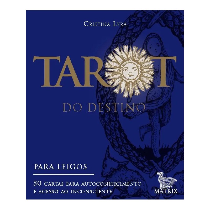 TAROT DO DESTINO: 50 CARTAS PARA AUTOCONHECIMENTO  - : Livro